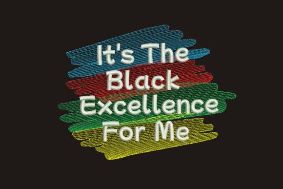 It’s the Black Excellence for Me